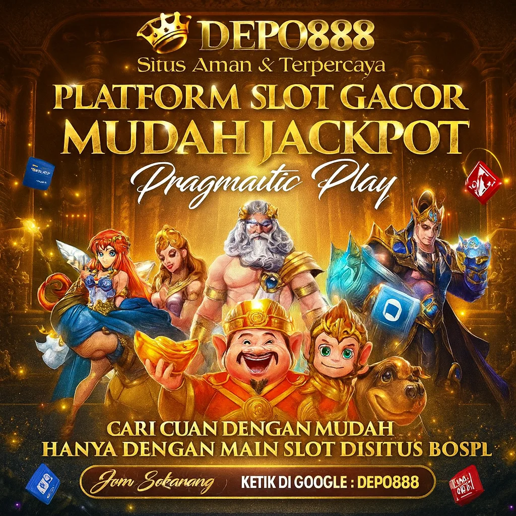 Depo888 : Slogan Game Modern Versi Sultan Ada di Depo 888
Depo888 : Slogan Game Modern Versi Sultan Ada di Depo 888